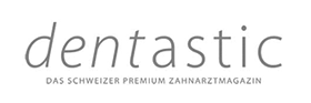 dentastic - Das Schweizer Premium Zahnarztmagazin